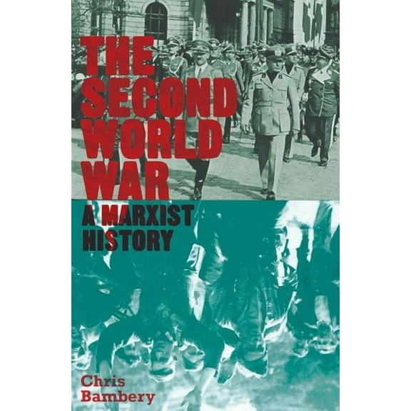 Counterfire The Second World War: A Marxist History, (Paperback)