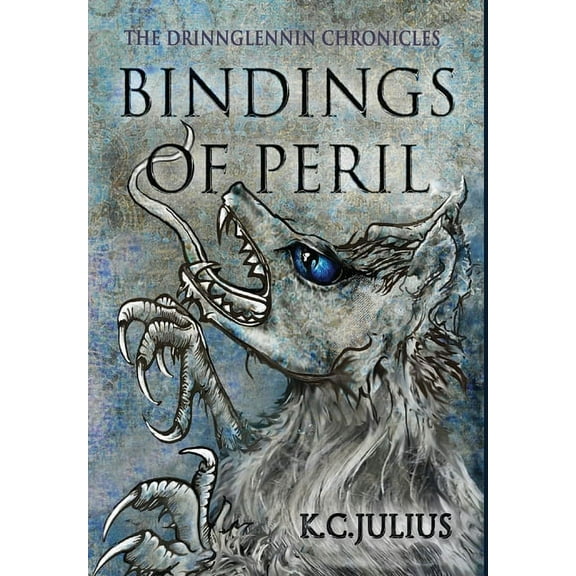 The Drinnglennin Chronicles: Bindings of Peril (Series #3) (Hardcover)