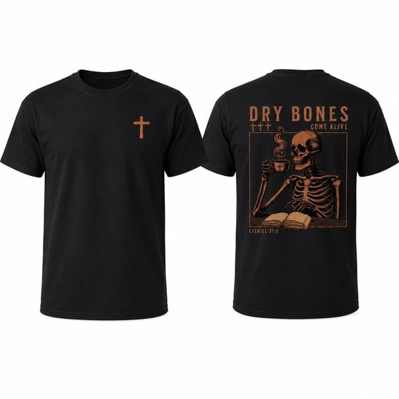 Christian Graphic T-Shirt, Dry Bones Come Alive Ezekiel 37:5 Unisex Tee