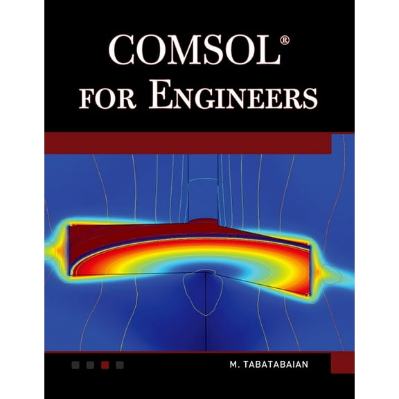 Multiphysics Modeling Comsol for Engineers, (Hardcover)