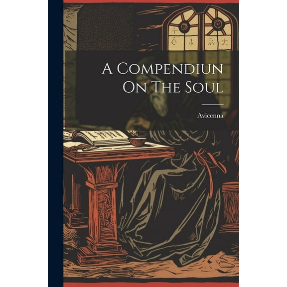 A Compendiun On The Soul (Paperback)