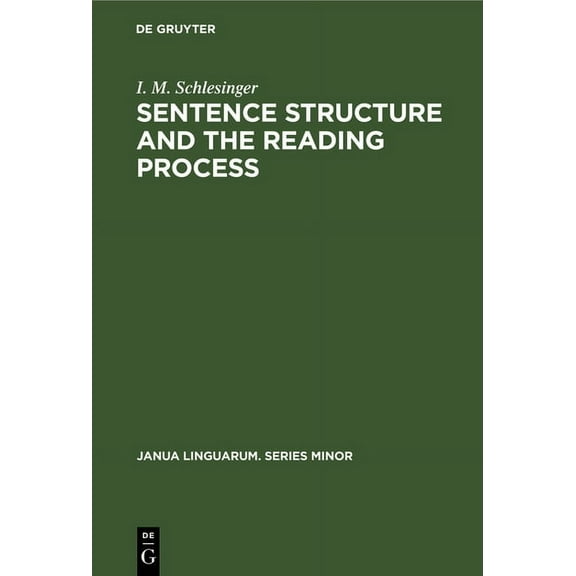Janua Linguarum. Series Minor Sentence Structure and the Reading Process, Book 69, (Hardcover)