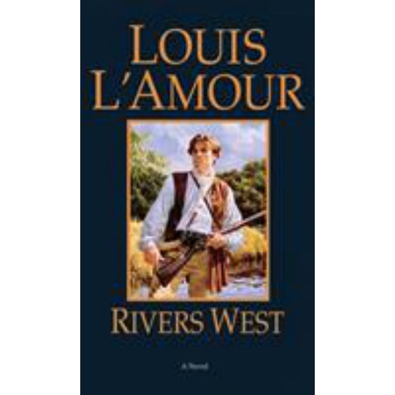 Rivers West: A Novel