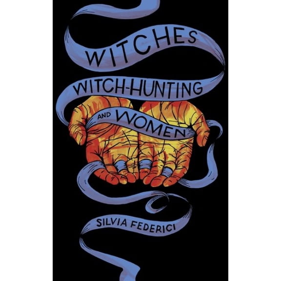 Pre-Owned Witches, Witch-Hunting, and Women (Paperback) 9781629635682