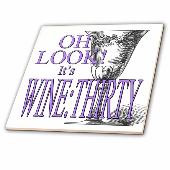 3dRose, Oh look its winethirty, Purple, 6 Inch Ceramic Tile