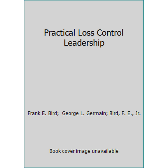 Pre-Owned Practical Loss Control Leadership (Paperback) 0880610549 9780880610544