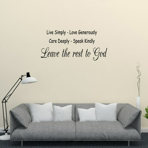 Religious Quote Vinyl Wall Decal Live Simply Love Generously Care Deeply Speak Kindly Leave The Rest To God Religious Gifts God Quotes JR835