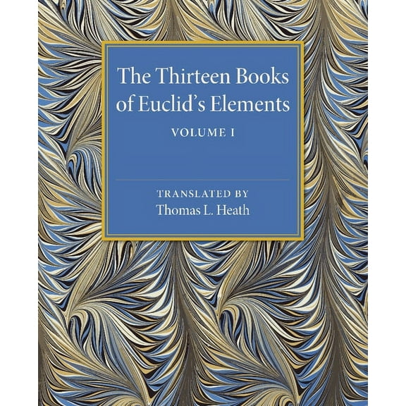 The Thirteen Books of Euclid's Elements, (Paperback)