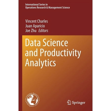 International Operations Research & Mana Data Science and Productivity Analytics Book 290 (Paperback)