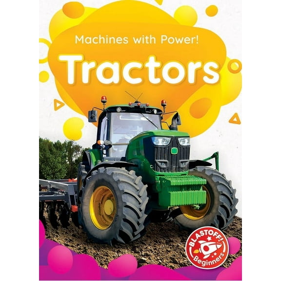 Machines with Power! Tractors, (Hardcover)