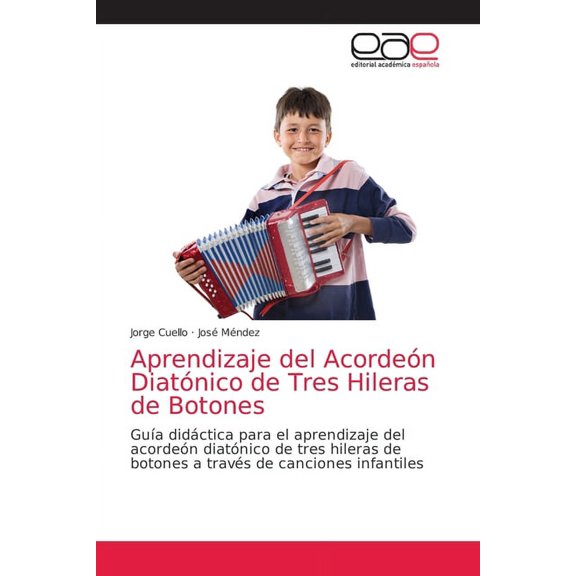 Aprendizaje del Acordeón Diatónico de Tres Hileras de Botones (Paperback)