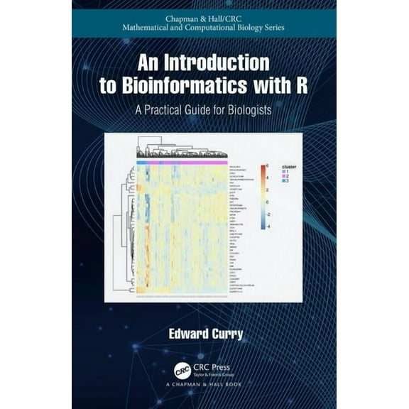 Chapman & Hall/CRC Computational Biology Introduction to Bioinformatics with R: A Practical Guide for Biologists, (Paperback)