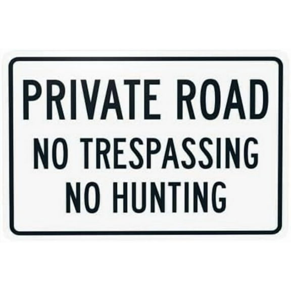 Private Road No Trespassing No Hunting Warning,Prohibition Security Metal Signs for Home Busines Outdoor Indoor Road Yard Garage Street Wall Caution Decor 12 x 8 Inch