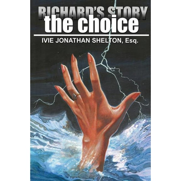 Richard's Story; The Choice (Paperback)