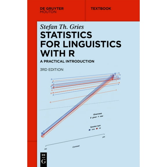 Mouton Textbook Statistics for Linguistics with R: A Practical Introduction, (Paperback)