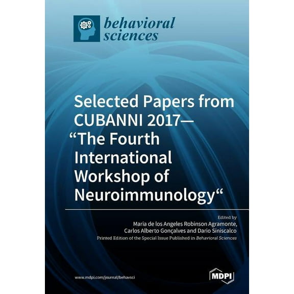 Selected Papers from CUBANNI 2017-"The Fourth International Workshop of Neuroimmunology", (Paperback)