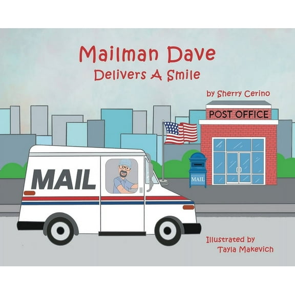 Mailman Dave Delivers A Smile, (Hardcover)