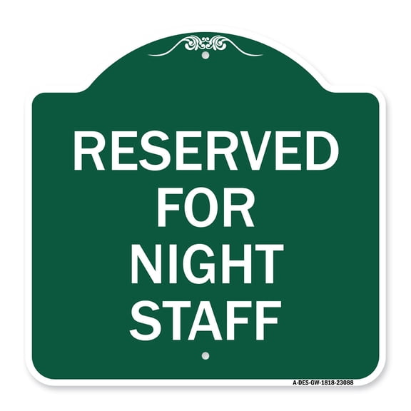 SignMission A-DES-GW-1818-23088 18 x 18 in. Designer Series Sign - Reserved Parking for Night Staff, Green & White