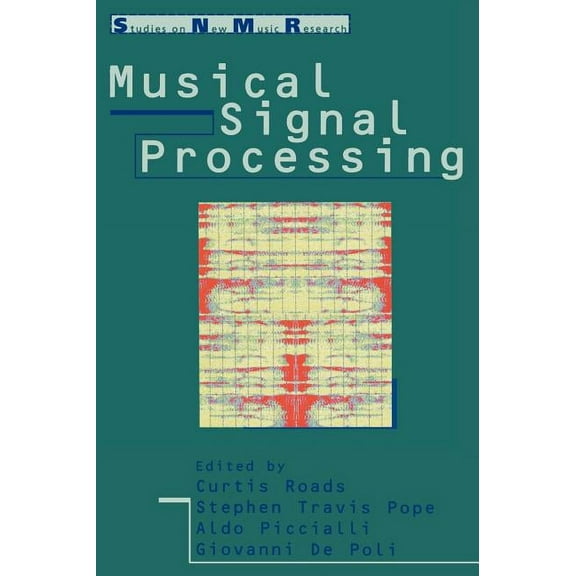 Studies on New Music Research Musical Signal Processing, (Hardcover)
