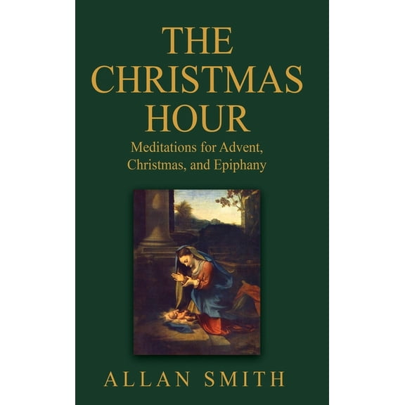The Christmas Hour, (Hardcover)