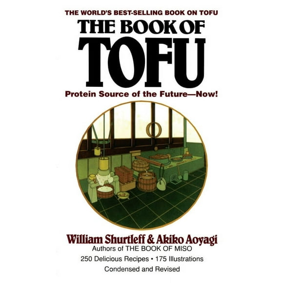 The Book of Tofu : Protein Source of the Future--Now!: A Cookbook (Paperback)