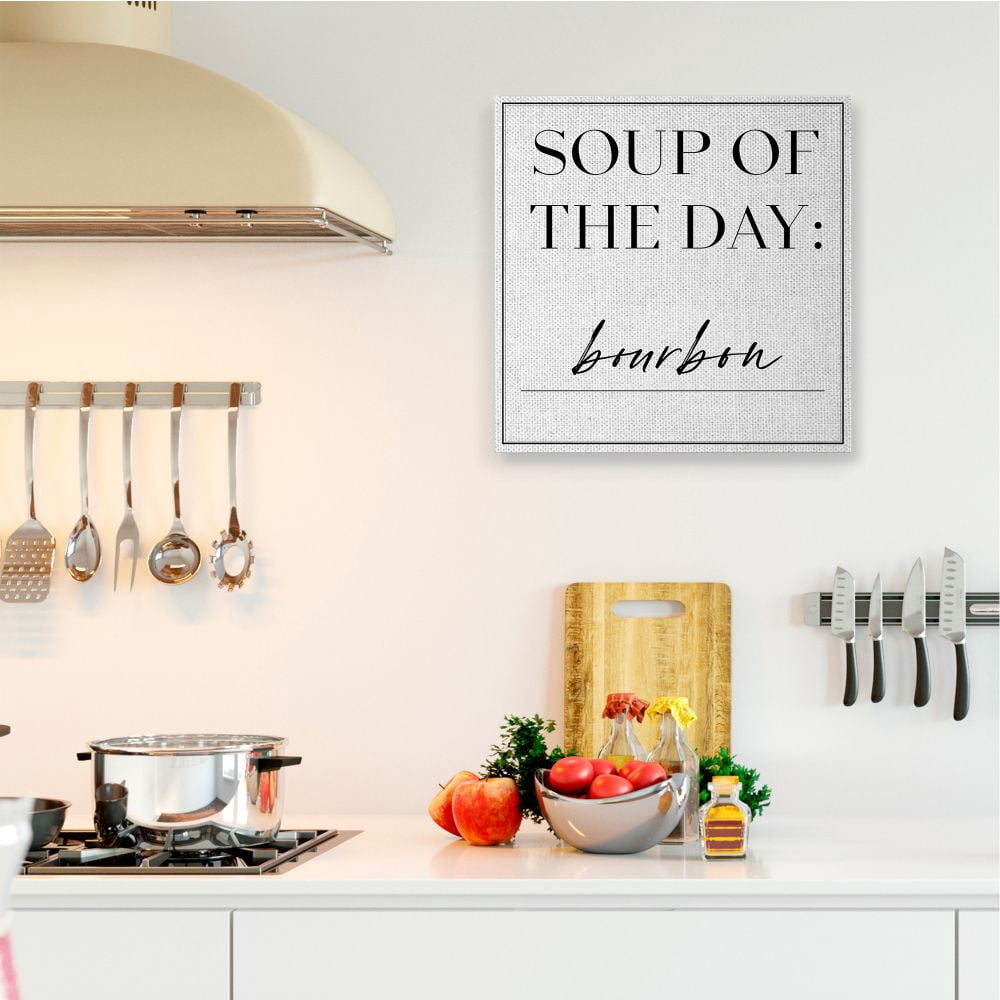 Stupell Industries Soup of the Day is Bourbon Drink Humor Designed by Anna Hambly