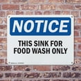 thumbnail image 4 of (2 Pack) This Sink For Food Wash Only OSHA Notice Sign 24 Inch X 18 Inch Plastic Sign, Weather Resistant, UV Protected for Workplace, Business, and Construction Site, Made in the USA, 4 of 8