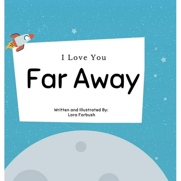 I Love You Far Away, (Hardcover)