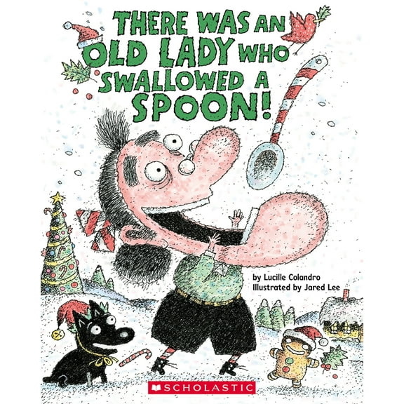 Pre-Owned There Was an Old Lady Who Swallowed a Spoon! - A Holiday Picture Book (Paperback) 1338668323 9781338668322