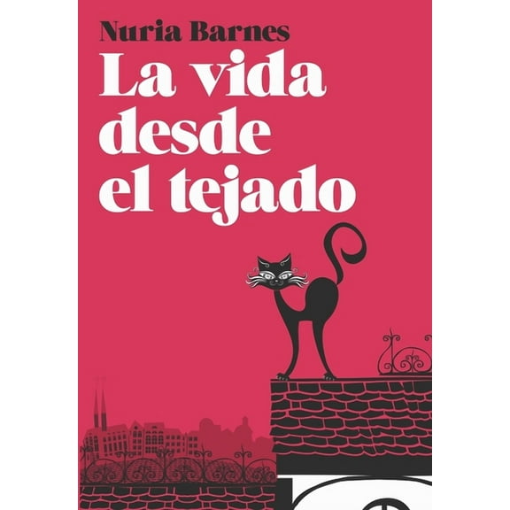 Contando en la Vida: La vida desde el tejado (Paperback)