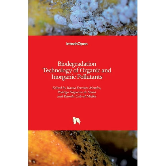 Biodegradation Technology of Organic and Inorganic Pollutants (Hardcover)