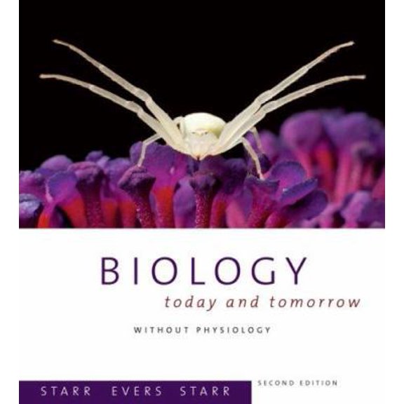 Pre-Owned Biology: Today and Tomorrow without Physiology (Paperback) 0495109185 9780495109181