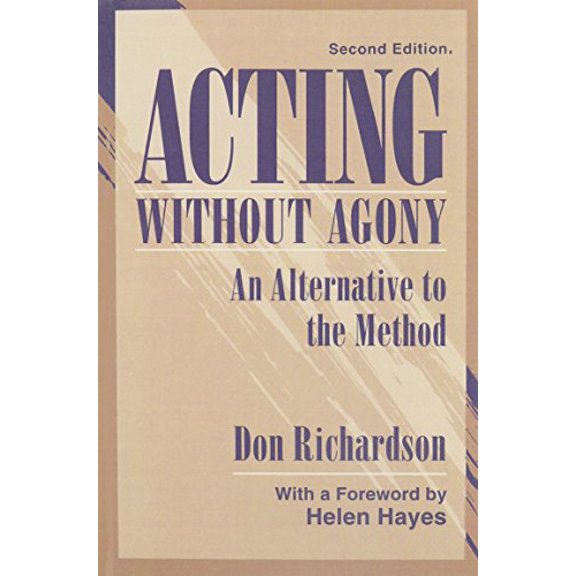 Pre-Owned Acting Without Agony: An Alternative to the Method (2nd Edition) (Paperback) 0205151655 9780205151653