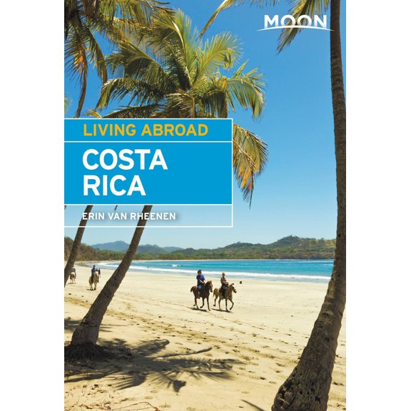 Pre-Owned Moon Living Abroad Costa Rica (Paperback) 1631216511 9781631216510