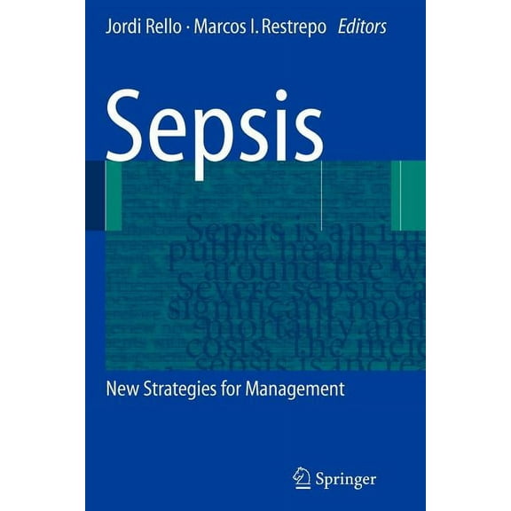 Sepsis: New Strategies for Management, (Paperback)
