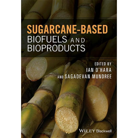 Sugarcane-Based Biofuels and Bioproducts (Hardcover)