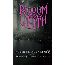 Willborne Saga Requiem for Lilith, Book 1, (Hardcover)