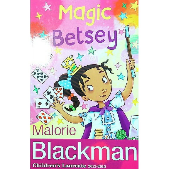 Magic Betsey Malorie Blackman (Paperback)