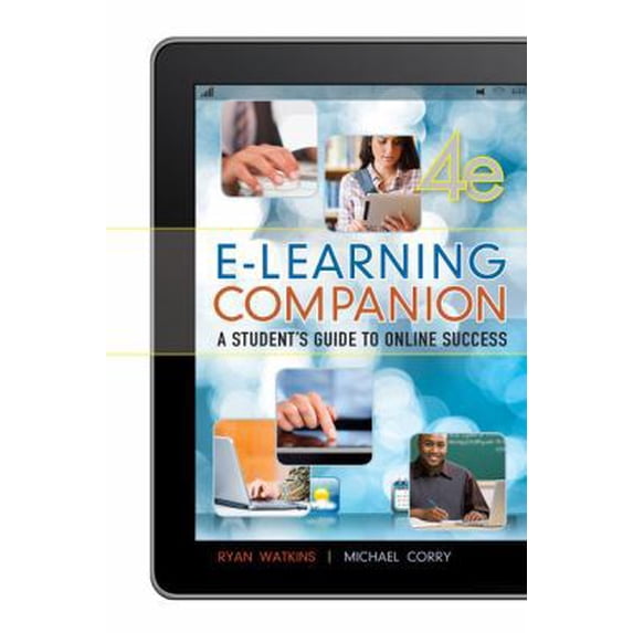 Pre-Owned E-Learning Companion: A Student's Guide to Online Success (Spiral-bound) 113331631X 9781133316312