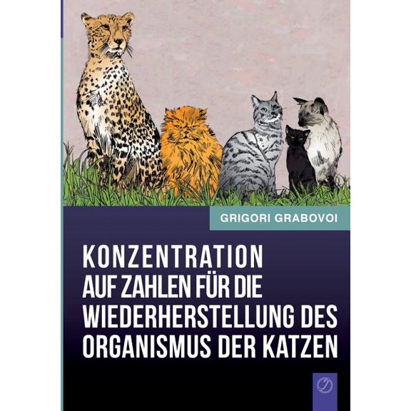 Konzentration auf Zahlen für die Wiederherstellung des Organismus der Katzen, (Paperback)
