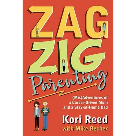 Zagzig Parenting : (Mis)Adventures of a Career-Driven Mom and a Stay-At-Home