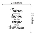 thumbnail image 4 of Dad Trainers who say Lastone are Reasons Active Quotes & Sayings Wall Decal Decoration Funny Fitness Motivational Quote Wall Decal Lasts Years and Easily Removable - Size: 21 In(W) x 30 In(H), 4 of 5