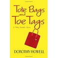 thumbnail image 1 of Pre-Owned Tote Bags and Toe Tags (Haley Randolph Mysteries) (Hardcover) 075825332X 9780758253323, 1 of 1
