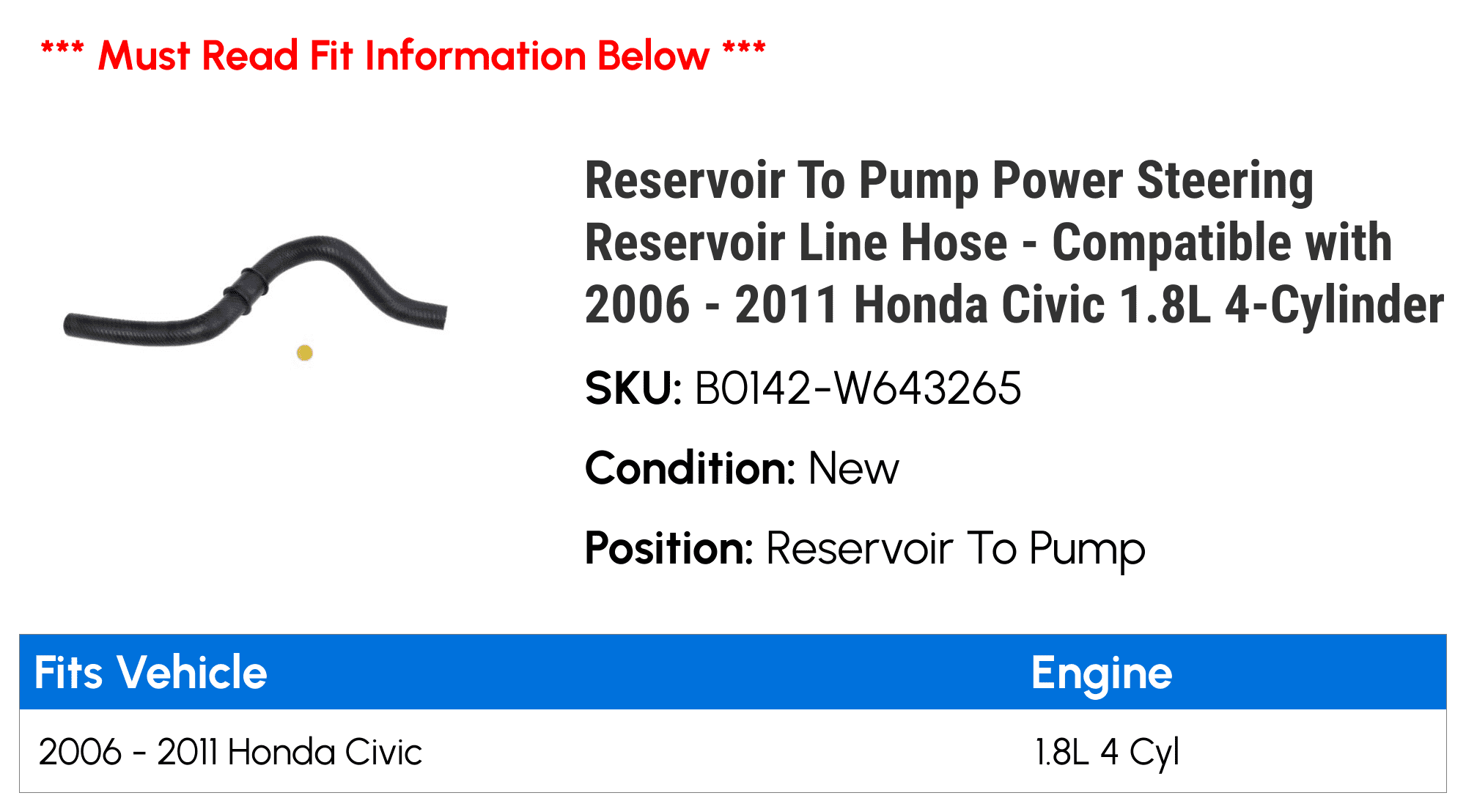 Reservoir To Pump Power Steering Reservoir Line Hose - Compatible with 2006 - 2011 Honda Civic 1.8L 4-Cylinder 2007 2008 2009 2010
