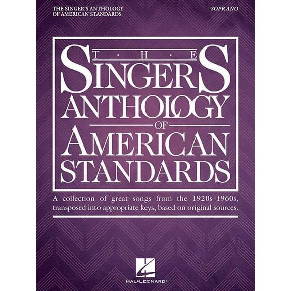 The Singer's Anthology of American Standards: Soprano Edition (Paperback) by Hal Leonard Corp (Creator), Richard Walters