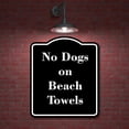 thumbnail image 2 of No Dogs on Beach Towels BLACK Aluminum Composite Sign 20''x24'', 2 of 9