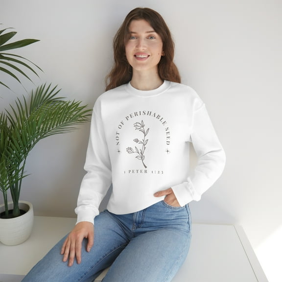 Women's Faith Based Crew Neck Sweatshirt 1 Peter 1:23 Unperishable Seed
