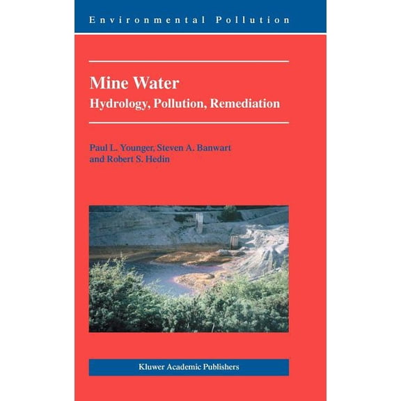Environmental Pollution Mine Water: Hydrology, Pollution, Remediation, Book 5, (Hardcover)