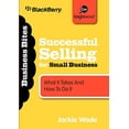 thumbnail image 1 of Vente Réussie : pour Petites Entreprises : Ce Qu'il Faut et Comment le Faire, 1 of 1