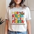 thumbnail image 3 of No Siesta Let’s Fiesta Toddler T-Shirt, 3 of 5